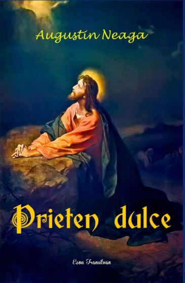 augustin neaga prieten dulce